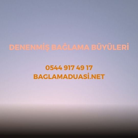 Denenmis Baglama Buyuleri - Denenmiş Bağlama Büyüleri