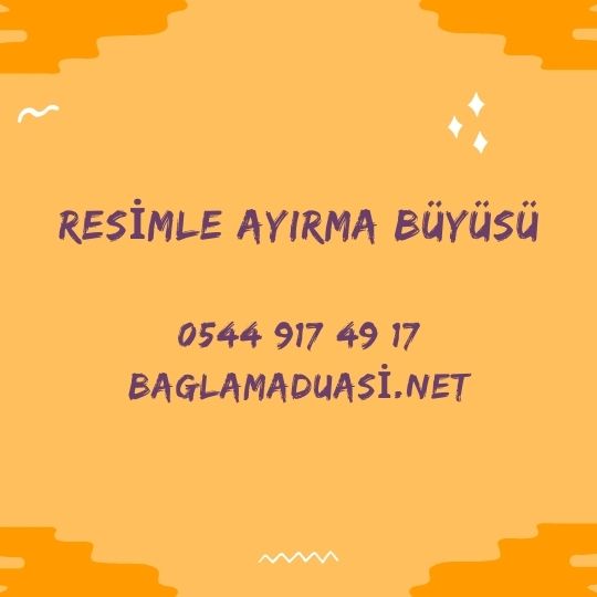 Resimle Ayırma Büyüsü