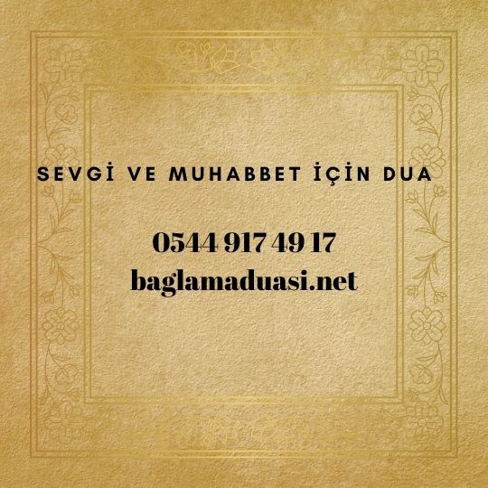 Sevgi ve Muhabbet İçin Dua