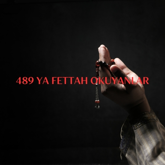 489 Ya Fettah Okuyanlar - 489 Ya Fettah Okuyanlar