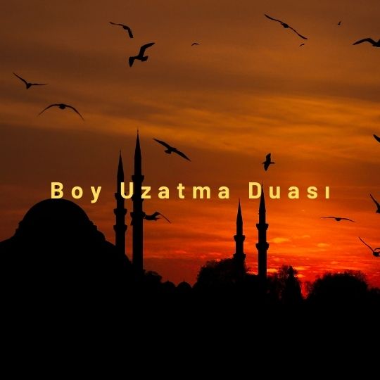 Boy Uzatma Duası